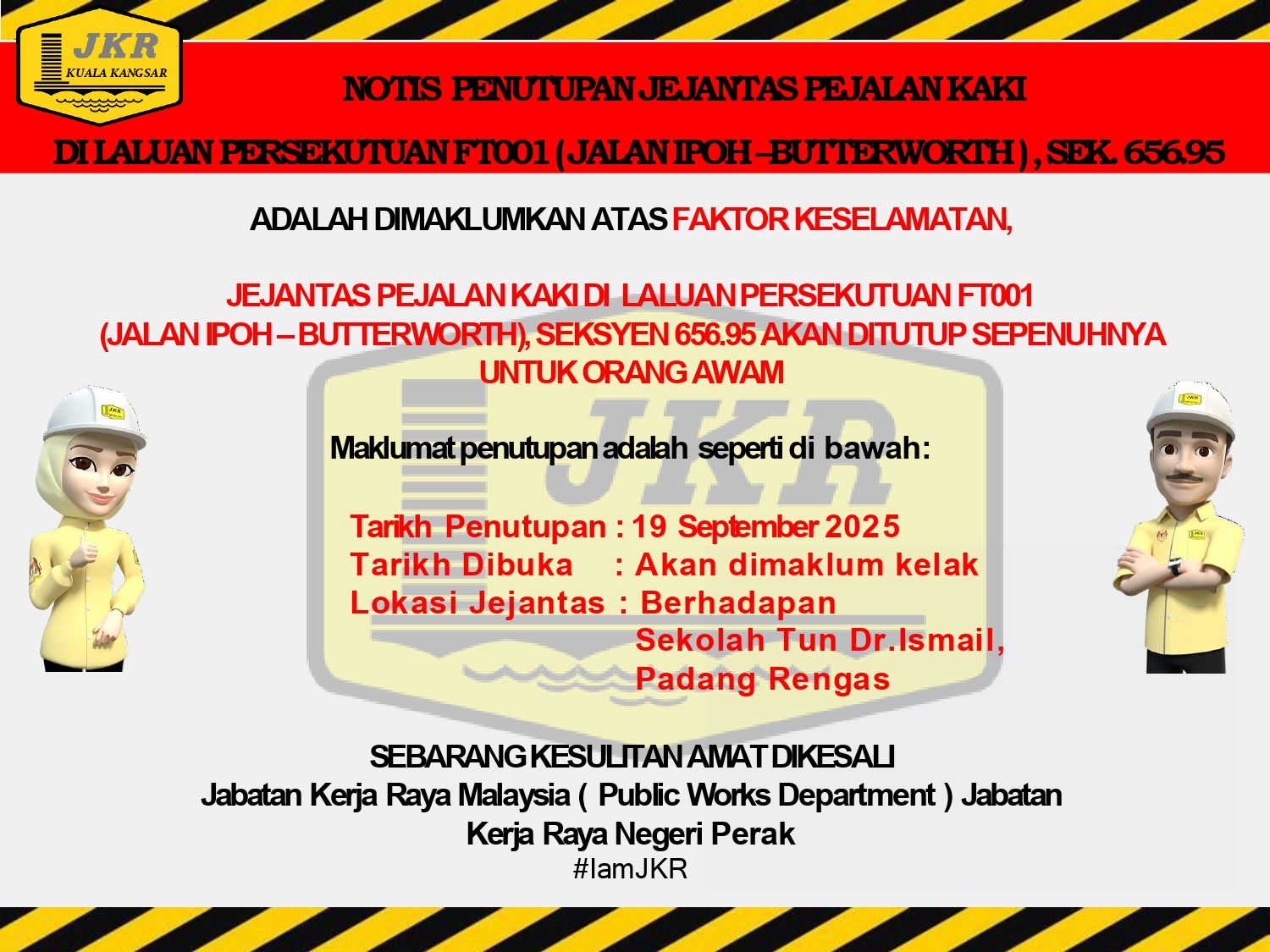 NOTIS PENUTUPAN JEJANTAS PEJALAN KAKI